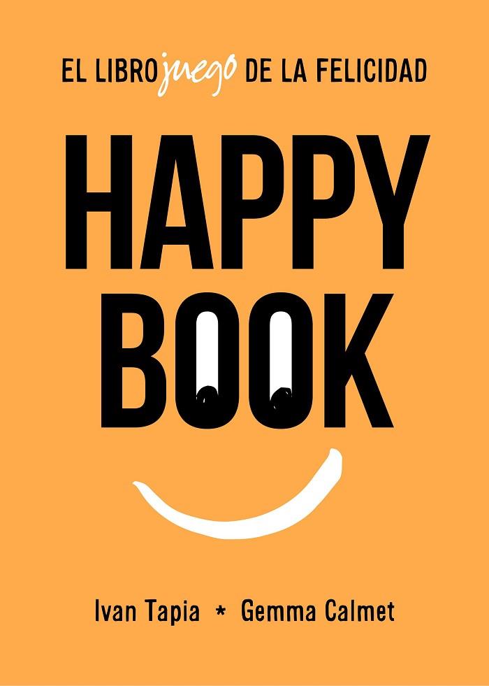 HAPPY BOOK | 9788417858827 | TAPIA, IVAN/CALMET, GEMMA | Llibreria Online de Vilafranca del Penedès | Comprar llibres en català