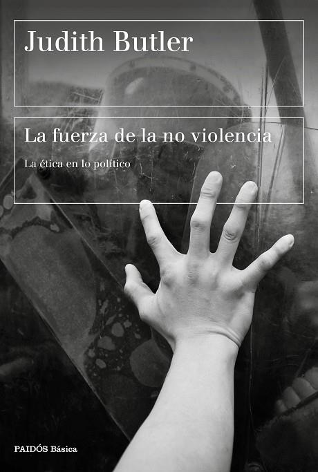 LA FUERZA DE LA NO VIOLENCIA | 9788449337727 | BUTLER, JUDITH | Llibreria Online de Vilafranca del Penedès | Comprar llibres en català