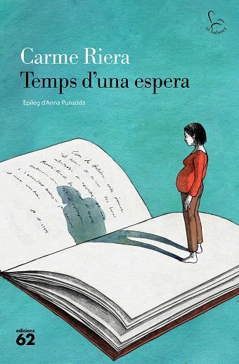 TEMPS D UNA ESPERA | 9788429781083 | RIERA, CARME | Llibreria Online de Vilafranca del Penedès | Comprar llibres en català