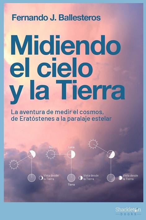 MIDIENDO EL CIELO Y LA TIERRA | 9788413611372 | BALLESTEROS, FERNANDO J. | Llibreria Online de Vilafranca del Penedès | Comprar llibres en català