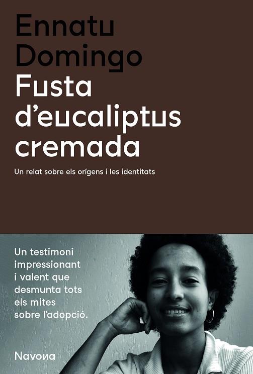 FUSTA D'EUCALIPTUS CREMADA | 9788419179135 | DOMINGO, ENNATU | Llibreria Online de Vilafranca del Penedès | Comprar llibres en català