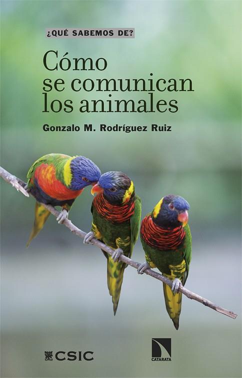 CÓMO SE COMUNICAN LOS ANIMALES | 9788413528175 | RODRÍGUEZ RUIZ, GONZALO M. | Llibreria L'Odissea - Libreria Online de Vilafranca del Penedès - Comprar libros