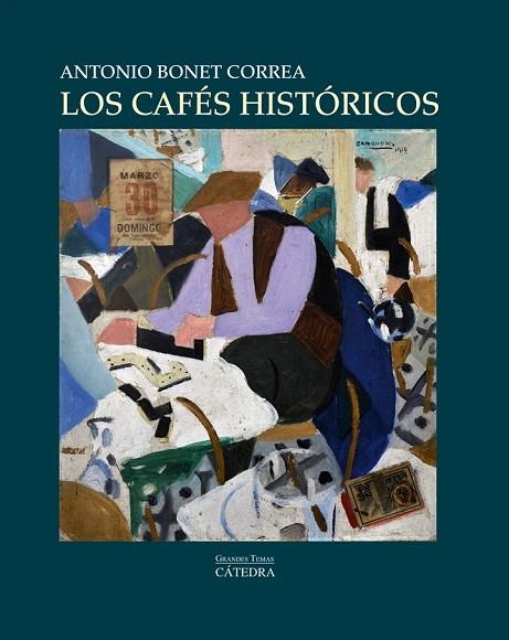 LOS CAFES HISTORICOS | 9788437628721 | BONET CORREA, ANTONIO | Llibreria Online de Vilafranca del Penedès | Comprar llibres en català