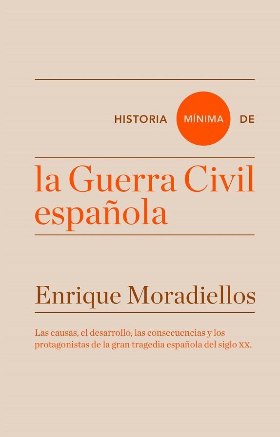 HISTORIA MÍNIMA DE LA GUERRA CIVIL ESPAÑOLA | 9788416714025 | MORADIELLOS, ENRIQUE | Llibreria Online de Vilafranca del Penedès | Comprar llibres en català