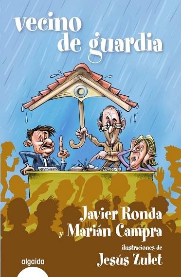 VECINO DE GUARDIA | 9788490676134 | RONDA, JAVIER / CAMPRA, MARIAN | Llibreria Online de Vilafranca del Penedès | Comprar llibres en català