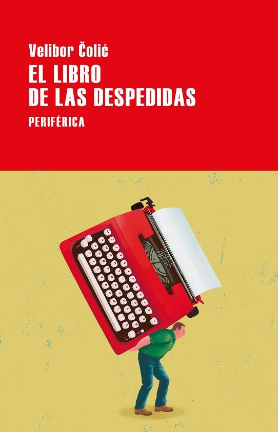 EL LIBRO DE LAS DESPEDIDAS | 9788418838842 | COLIC, VELIBOR | Llibreria Online de Vilafranca del Penedès | Comprar llibres en català