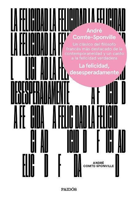 LA FELICIDAD DESESPERADAMENTE | 9788449334375 | COMTE-SPONVILLE, ANDRÉ | Llibreria Online de Vilafranca del Penedès | Comprar llibres en català