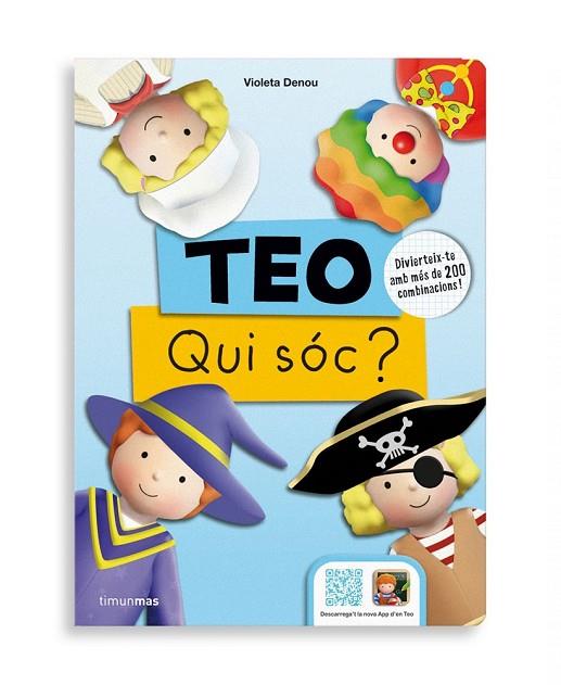 TEO QUI SOC? | 9788490576991 | DENOU, VIOLETA | Llibreria L'Odissea - Libreria Online de Vilafranca del Penedès - Comprar libros