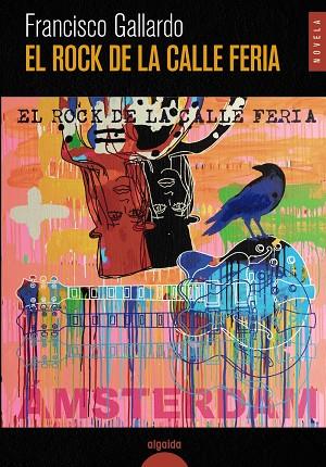 EL ROCK DE LA CALLE FERIA | 9788491896807 | GALLARDO, FRANCISCO | Llibreria Online de Vilafranca del Penedès | Comprar llibres en català