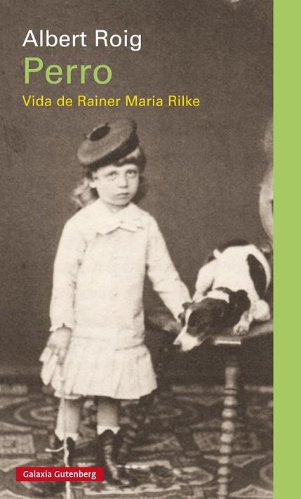 PERRO. VIDA DE RAINER MARIA RILKE | 9788481097399 | ROIG, ALBERT | Llibreria Online de Vilafranca del Penedès | Comprar llibres en català