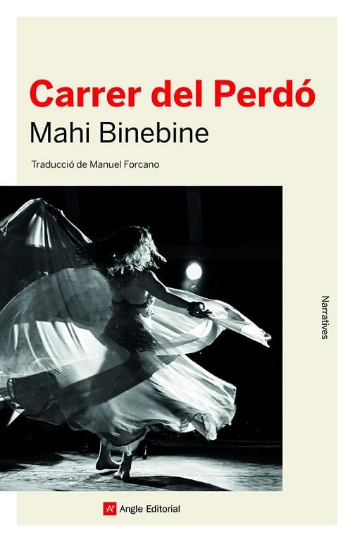 CARRER DEL PERDÓ | 9788418197482 | BINEBINE, MAHI | Llibreria Online de Vilafranca del Penedès | Comprar llibres en català