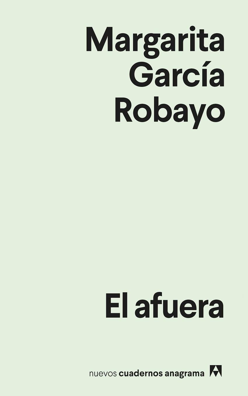 EL AFUERA | 9788433922953 | GARCÍA ROBAYO, MARGARITA | Llibreria Online de Vilafranca del Penedès | Comprar llibres en català