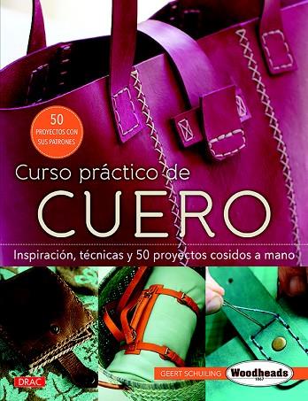 CURSO PRÁCTICO DE CUERO | 9788498745795 | SCHUILING, GEERT | Llibreria Online de Vilafranca del Penedès | Comprar llibres en català