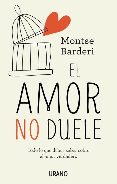 EL AMOR NO DUELE | 9788479539344 | BARDERI, MONTSE | Llibreria Online de Vilafranca del Penedès | Comprar llibres en català