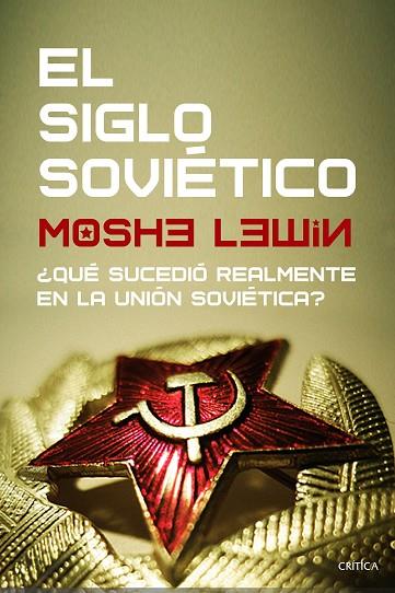 EL SIGLO SOVIÉTICO | 9788491992882 | LEWIN, MOSHE | Llibreria Online de Vilafranca del Penedès | Comprar llibres en català