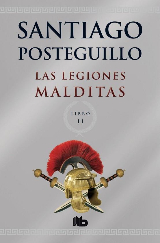 LAS LEGIONES MALDITAS 2 | 9788498729689 | POSTEGUILLO, SANTIAGO | Llibreria Online de Vilafranca del Penedès | Comprar llibres en català