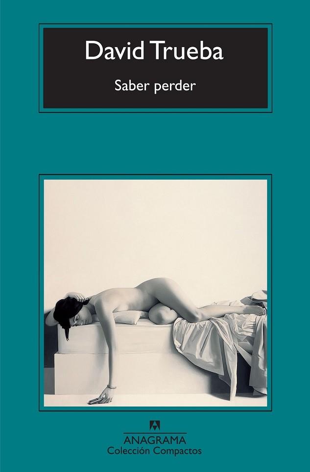 SABER PERDER | 9788433973474 | TRUEBA, DAVID | Llibreria Online de Vilafranca del Penedès | Comprar llibres en català