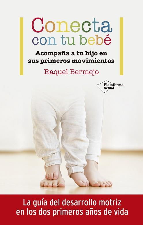 CONECTA CON TU BEBÉ | 9788417886899 | BERMEJO, RAQUEL | Llibreria Online de Vilafranca del Penedès | Comprar llibres en català