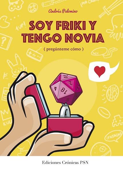 SOY FRIKI Y TENGO NOVIA | 9788460671176 | PALOMINO ROBLES, ANDRÉS | Llibreria Online de Vilafranca del Penedès | Comprar llibres en català