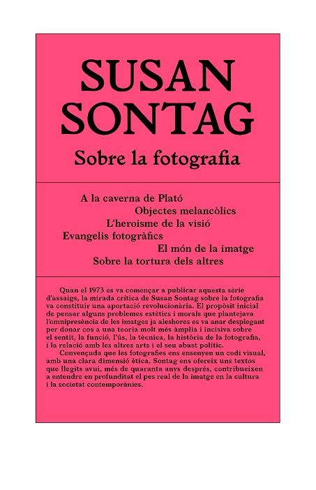 SOBRE LA FOTOGRAFIA | 9788494992407 | SONTAG, SUSAN | Llibreria Online de Vilafranca del Penedès | Comprar llibres en català