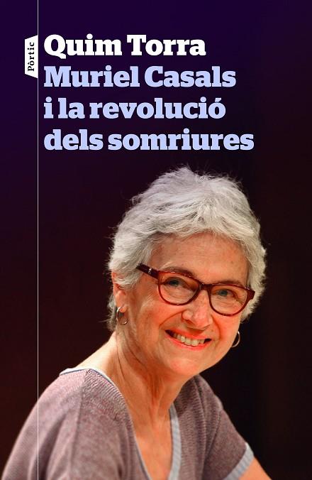 MURIEL CASALS I LA REVOLUCIÓ DELS SOMRIURES | 9788498093773 | TORRA, QUIM | Llibreria Online de Vilafranca del Penedès | Comprar llibres en català
