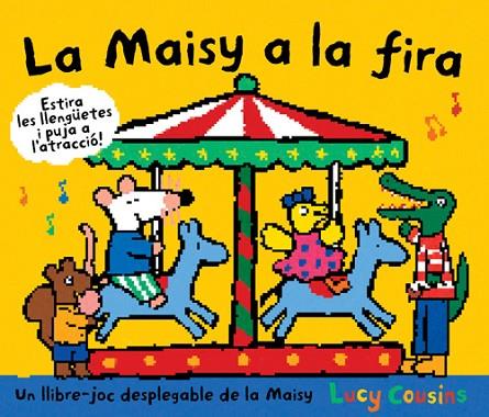 LA MAISY A LA FIRA | 9788484882626 | COUSINS, LUCY | Llibreria Online de Vilafranca del Penedès | Comprar llibres en català