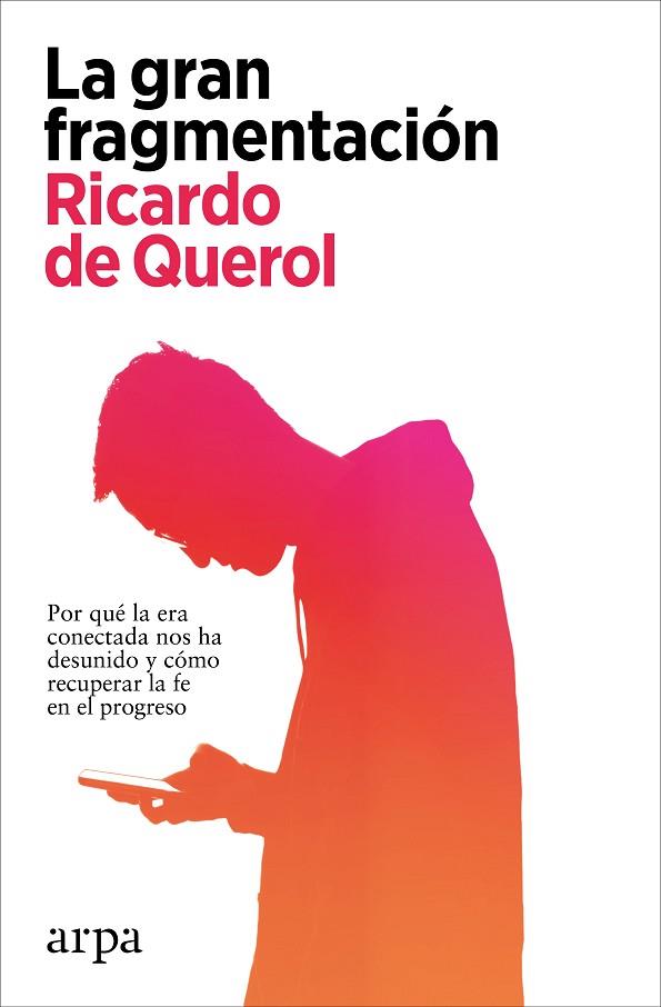 LA GRAN FRAGMENTACIÓN | 9788418741869 | DE QUEROL, RICARDO | Llibreria Online de Vilafranca del Penedès | Comprar llibres en català