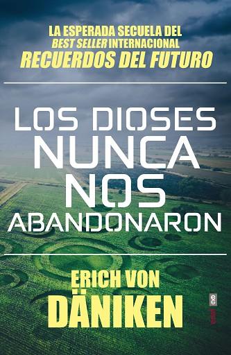 LOS DIOSES NUNCA NOS ABANDONARON | 9788441439702 | VON DÄNIKEN, ERICH | Llibreria Online de Vilafranca del Penedès | Comprar llibres en català