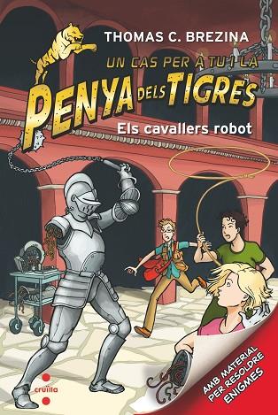 PENYA DELS TIGRES 7 ELS CAVALLERS ROBOT | 9788466145671 | BREZINA, THOMAS | Llibreria Online de Vilafranca del Penedès | Comprar llibres en català