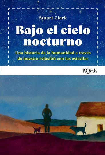 BAJO EL CIELO NOCTURNO | 9788418223518 | CLARK, STUART | Llibreria Online de Vilafranca del Penedès | Comprar llibres en català