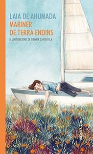 MARINER DE TERRA ENDINS | 9788417440343 | LAIA DE AHUMADA | Llibreria Online de Vilafranca del Penedès | Comprar llibres en català