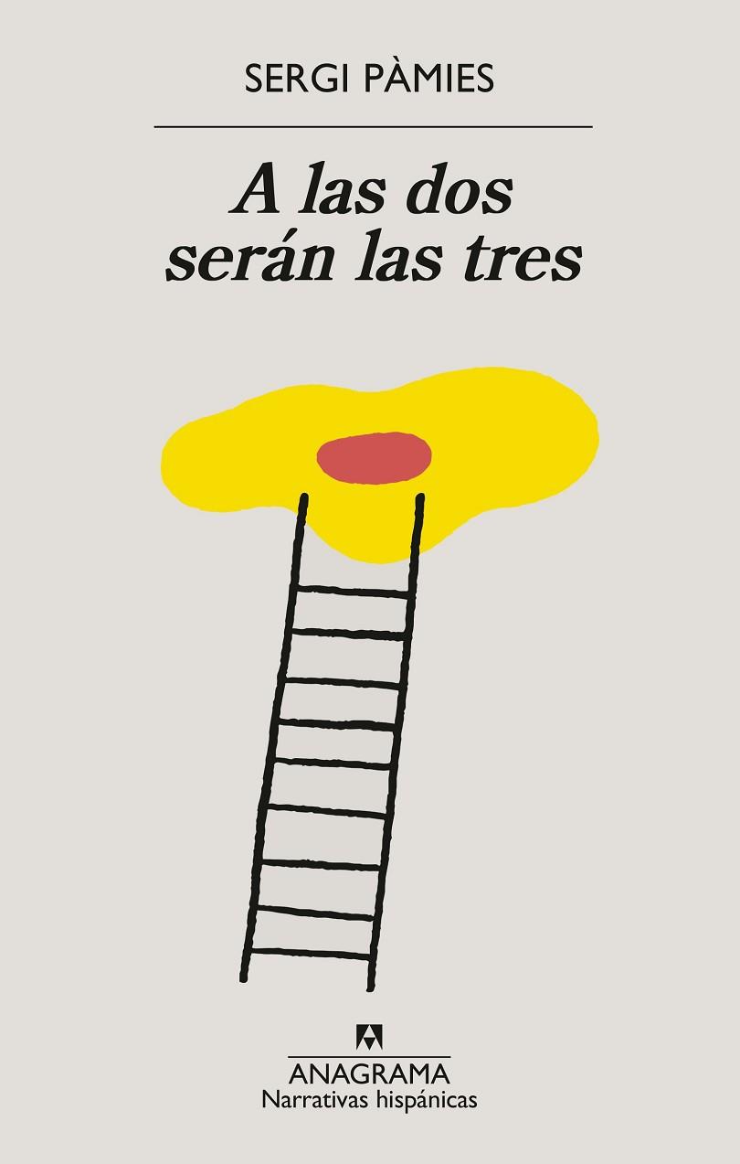 A LAS DOS SERÁN LAS TRES | 9788433922076 | PÀMIES, SERGI | Llibreria Online de Vilafranca del Penedès | Comprar llibres en català