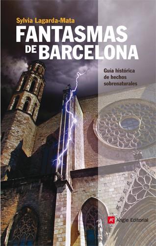 FANTASMAS DE BARCELONA | 9788415002390 | LAGARDA-MATA, SYLVIA | Llibreria Online de Vilafranca del Penedès | Comprar llibres en català
