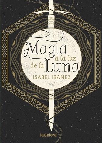 MAGIA A LA LUZ DE LA LUNA | 9788424665999 | IBÁÑEZ, ISABEL | Llibreria Online de Vilafranca del Penedès | Comprar llibres en català