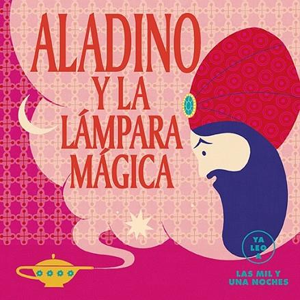 ALADINO Y LA LÁMPARA MÁGICA YA LEO A | 9788418933035 | Llibreria Online de Vilafranca del Penedès | Comprar llibres en català