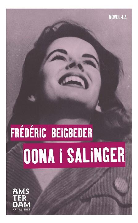 OONA I SALINGER | 9788415645863 | BEIGBEDER, FRÉDÉRIC | Llibreria Online de Vilafranca del Penedès | Comprar llibres en català