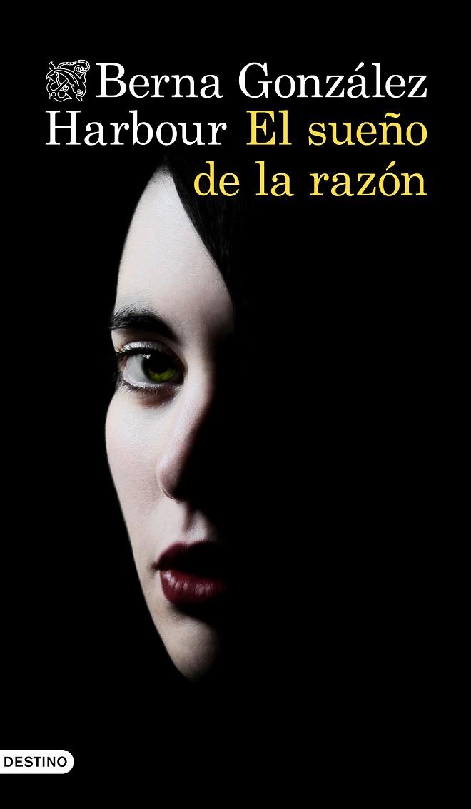 EL SUEÑO DE LA RAZÓN | 9788423355310 | GONZÁLEZ HARBOUR, BERNA | Llibreria Online de Vilafranca del Penedès | Comprar llibres en català