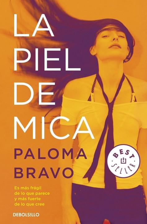 LA PIEL DE MICA | 9788490328170 | BRAVO, PALOMA | Llibreria Online de Vilafranca del Penedès | Comprar llibres en català