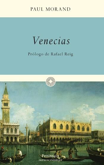 VENECIAS | 9788499420073 | MORAND, PAUL | Llibreria Online de Vilafranca del Penedès | Comprar llibres en català
