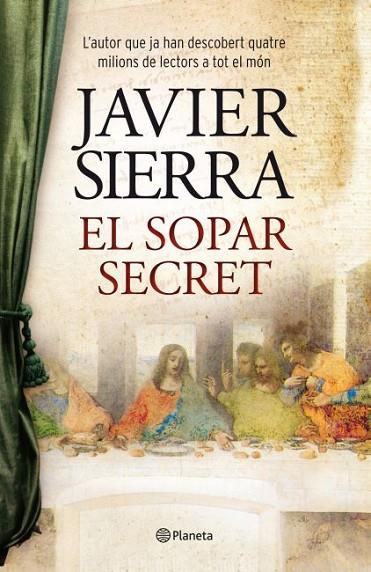 EL SOPAR SECRET | 9788497082365 | SIERRA, JAVIER | Llibreria Online de Vilafranca del Penedès | Comprar llibres en català