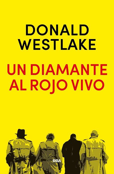 UN DIAMANTE AL ROJO VIVO | 9788490568651 | WESTLAKE , DONALD E. | Llibreria Online de Vilafranca del Penedès | Comprar llibres en català
