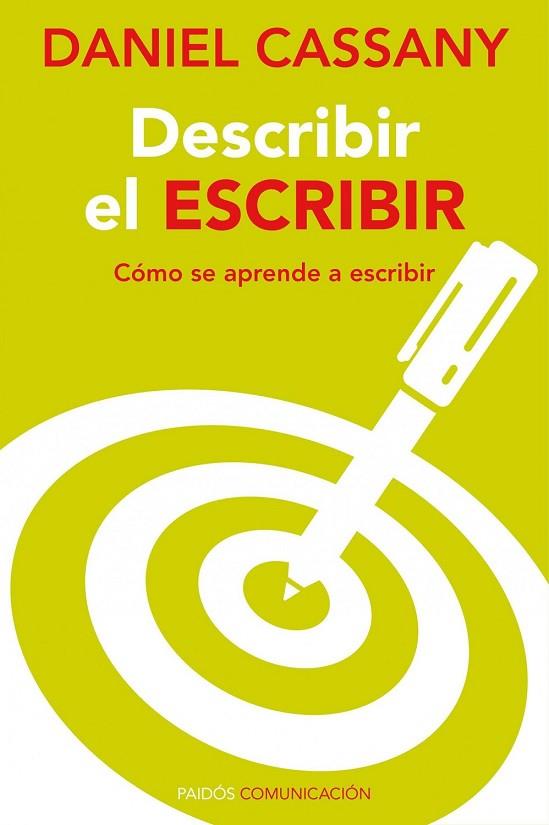 DESCRIBIR EL ESCRIBIR | 9788449326493 | CASSANY, DANIEL | Llibreria Online de Vilafranca del Penedès | Comprar llibres en català