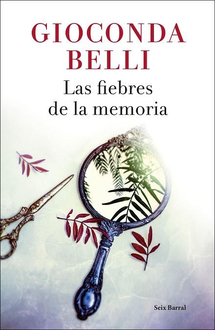 LAS FIEBRES DE LA MEMORIA | 9788432234125 | BELLI, GIOCONDA | Llibreria Online de Vilafranca del Penedès | Comprar llibres en català