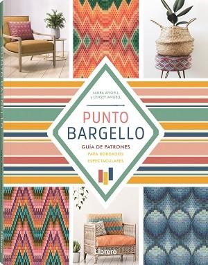 PUNTO BARGELLO | 9789463597609 | LINSEY ANGELL, LAURA ANGELL | Llibreria Online de Vilafranca del Penedès | Comprar llibres en català