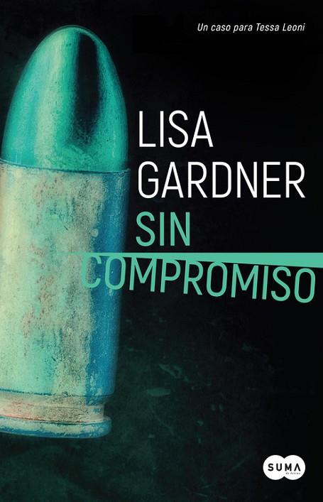 SIN COMPROMISO  | 9788491290926 | GARDNER, LISA | Llibreria Online de Vilafranca del Penedès | Comprar llibres en català