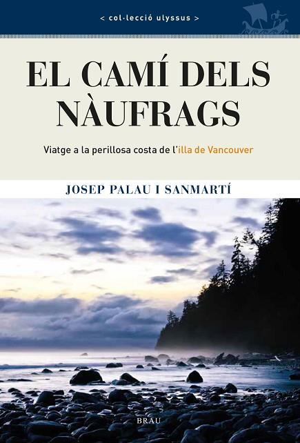 EL CAMÍ DELS NÀUFRAGS | 9788418096402 | PALAU SANMARTÍ, JOSEP | Llibreria Online de Vilafranca del Penedès | Comprar llibres en català