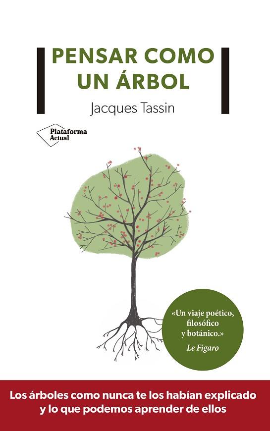PENSAR COMO UN ÁRBOL | 9788417622350 | TASSIN, JACQUES | Llibreria Online de Vilafranca del Penedès | Comprar llibres en català