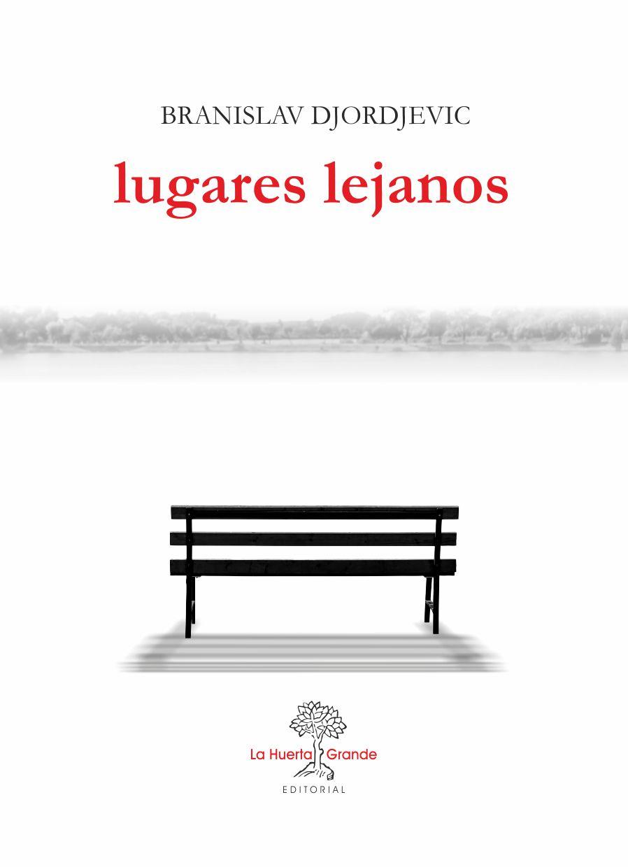 LUGARES LEJANOS | 9788417118150 | DJORJEVIC, BRANISLAV | Llibreria Online de Vilafranca del Penedès | Comprar llibres en català