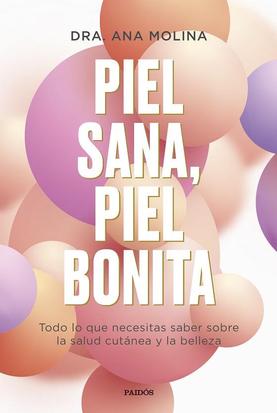 PIEL SANA, PIEL BONITA | 9788449339295 | MOLINA, ANA | Llibreria Online de Vilafranca del Penedès | Comprar llibres en català