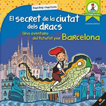 EL SECRET DE LA CIUTAT DELS DRACS | 9788490346334 | ROIG CÉSAR, ROGER | Llibreria Online de Vilafranca del Penedès | Comprar llibres en català